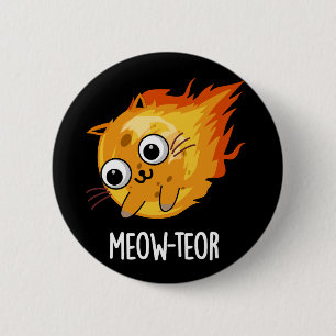 Badge Rond 5 Cm Meow-teor Funny Meteor Pun Dark BG