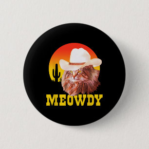 Badge Rond 5 Cm Meowdy ! Funny Country Music Chat Cowboy Casquette