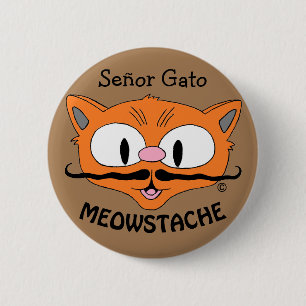 Badge Rond 5 Cm MEOWSTACHE Moustache Chat Señor Gato