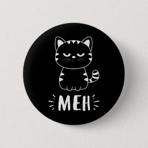 Badge Rond 5 Cm Meowy Amoureux de les chats Filles Meh Chat - Drôl