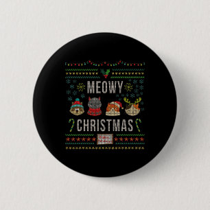 Badge Rond 5 Cm Meowy Noël Amoureux des Chats Tacky Noël dégueu Pa