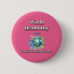 Badge Rond 5 Cm Merci à Health Warriors. Journée mondiale de la sa
