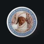 Badge Rond 5 Cm Merci D'Être Venu À Mon Baptême Photo Moderne<br><div class="desc">Ce design simple et classique est composé de typographie serif et d'ajouter une photo personnalisée. Merci d'être venu au saint baptême.</div>