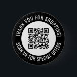 Badge Rond 5 Cm Merci noir et me scanner Code QR promotionnel<br><div class="desc">Bouton de code QR pour petite entreprise avec une bordure noire et votre propre code QR et texte personnalisé dans une courbe autour de votre code QR. Merci pour acheter bouton promo personnalisé avec votre code QR et texte personnalisé.</div>