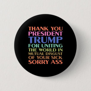Badge Rond 5 Cm Merci Président Trump d'avoir unifié le monde - 