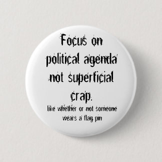 Badge Rond 5 Cm Merde non superficielle d'agenda politique