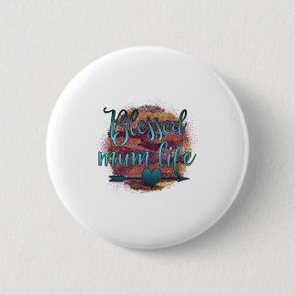Badge Rond 5 Cm Mère Cadeau Bienheureux Maman Vie
