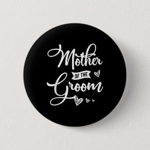 Badge Rond 5 Cm Mère De La Groom Conception Pour Un Mariage Marié