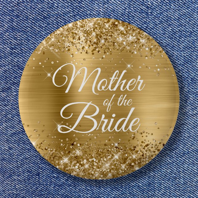 Badge Rond 5 Cm Mère de la mariée Glittery Gold Foil (Mother of the Bride Glittery Gold Foil Button)