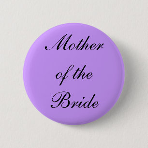 Badge Rond 5 Cm Mère de l'insigne de jeune mariée