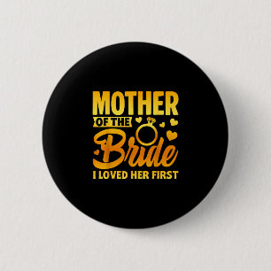 Badge Rond 5 Cm Mère drôle de la mariée amour maternel mariage