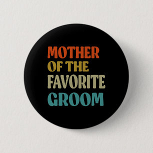 Badge Rond 5 Cm Mère du gendre préféré Mariage Maman drôle Gro