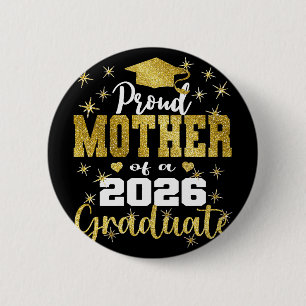 Badge Rond 5 Cm Mère extrêmement fière de la promotion 2026 de fin