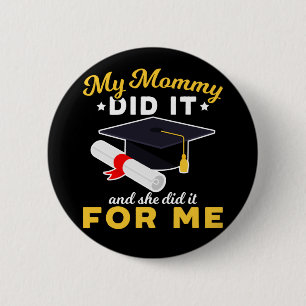 Badge Rond 5 Cm Mère Humour de diplôme amusant Maman Diplômée