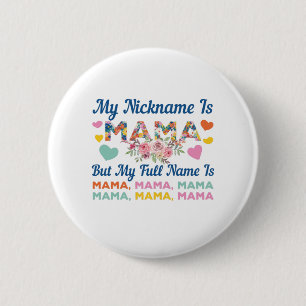 Badge Rond 5 Cm Mère Mon Surnom Est Maman Anniversaire