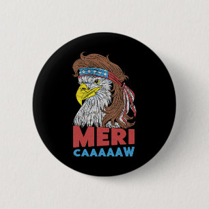 Badge Rond 5 Cm Meri-caaaaaw - Eagle Mullet 4 juillet États-Unis A