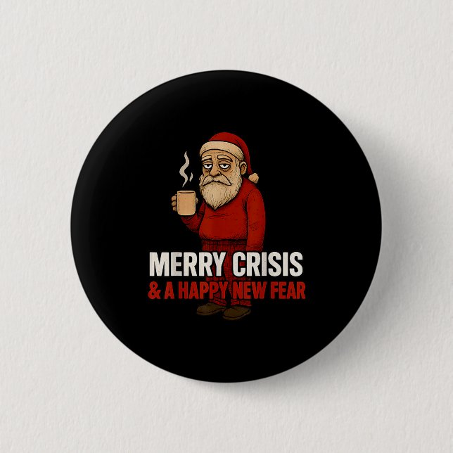 Badge Rond 5 Cm Merry Crisis Happy New Fear Year 2026 Funny Adult  (Devant)