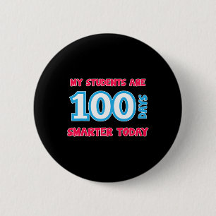 Badge Rond 5 Cm Mes élèves sont 100 jours plus intelligents aujour
