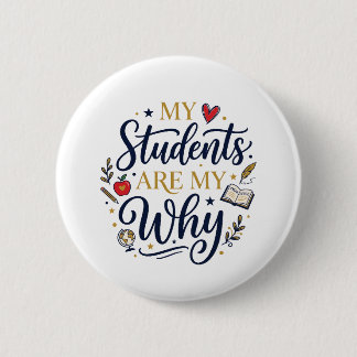 BADGE ROND 5 CM MES ÉLÈVES SONT MON POURQUOI