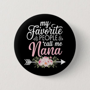 Badge Rond 5 Cm Mes Gens Préférés M'Appelent Nana Fête des Mères F