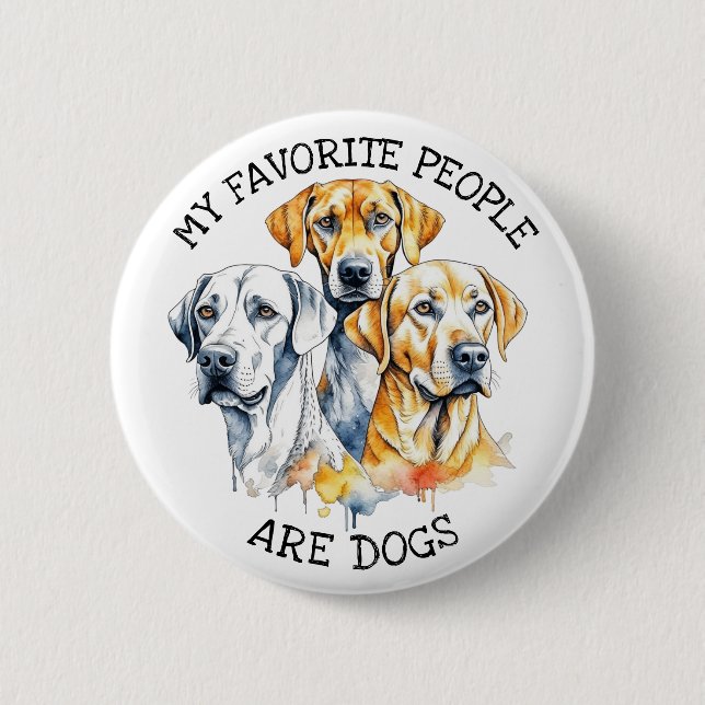 Badge Rond 5 Cm Mes gens préférés sont des chiens (Devant)