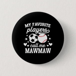 Badge Rond 5 Cm Mes joueurs préférés m'appellent Mawmaw Soccer Sel
