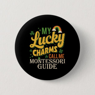 Badge Rond 5 Cm Mes Lucky Charms m'appellent Guide Montessori Sain