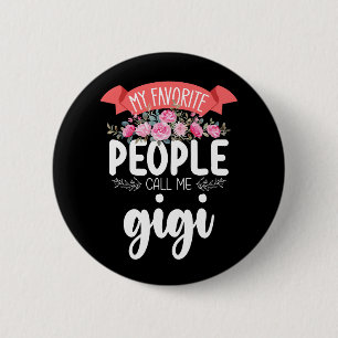 Badge Rond 5 Cm Mes personnes préférées m'appellent Gigi la fête d