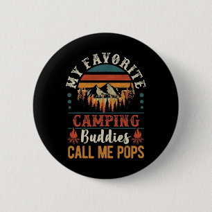Badge Rond 5 Cm Mes potes de camping préférés m'appellent Pops Drô