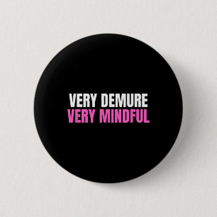 Badge Rond 5 Cm Mesdames très dévotes et très attentionnées au tra