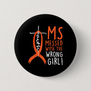 Badge Rond 5 Cm Messed Avec La Mauvaise Fille Sclérose Multiples A