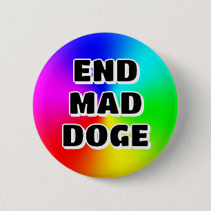 BADGE ROND 5 CM METTRE FIN À MAD DOGE