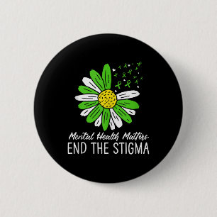 Badge Rond 5 Cm Mettre fin au chandail Stigma santé mentale