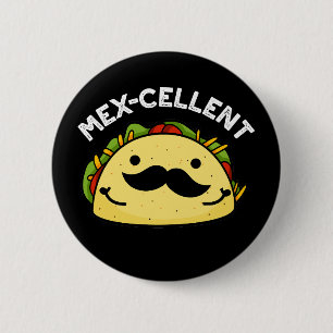 Badge Rond 5 Cm Mex-violet drôle Excellent Taco Pun Dark BG