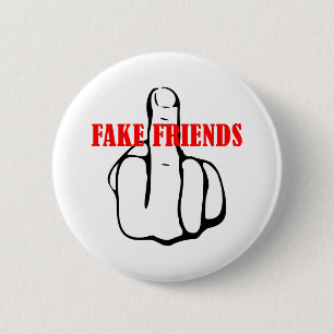 Badge Rond 5 Cm Middle Finger Fake Friends