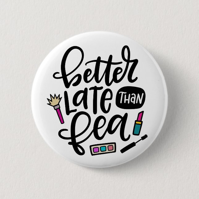 Badge Rond 5 Cm Mieux Tard Que Fea, Spanglish (Devant)