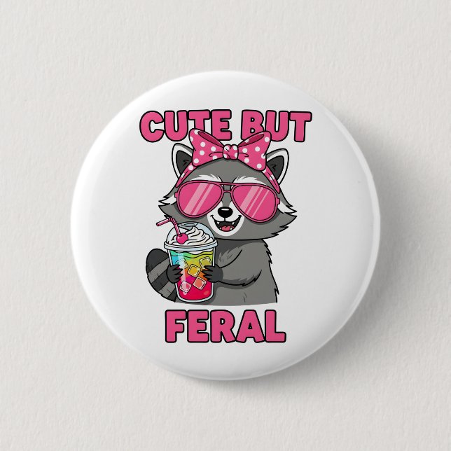Badge Rond 5 Cm Mignonne mais feral (Devant)