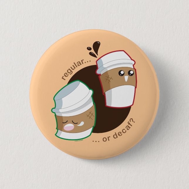 Badge Rond 5 Cm Militaire de carrière ou Decaf ? (Devant)