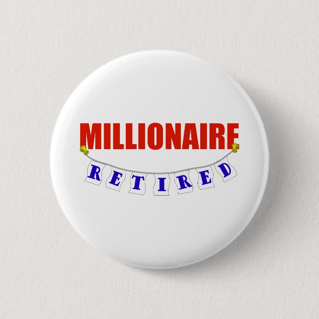 BADGE ROND 5 CM MILLIONNAIRE RETIRÉ (Devant)