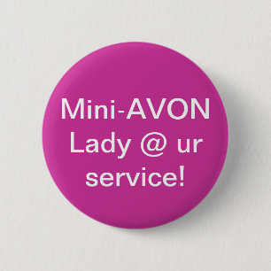 Badge Rond 5 Cm Mini bouton de Madame d'Avon