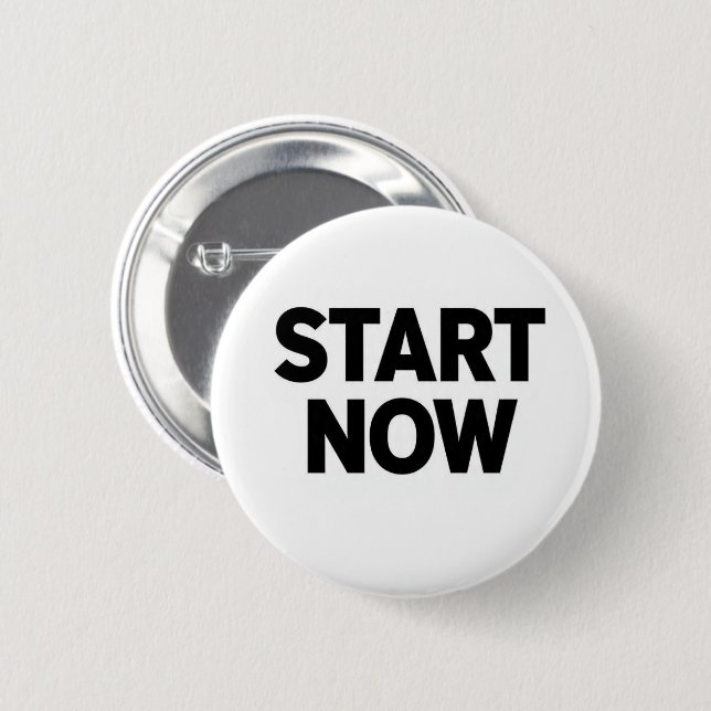 Badge Rond 5 Cm Minimalist bold start now text (Devant & derrière)