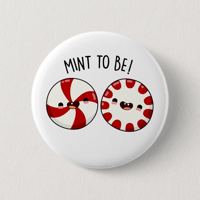 Badge Rond 5 Cm Mint To Be Funny Sweet Candy Pun (Devant)