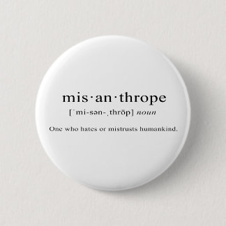 Badge Rond 5 Cm Misanthrope [définition]
