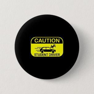 Badge Rond 5 Cm Mise en garde Conducteur Étudiant Drôle