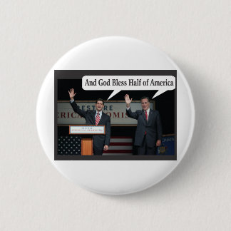 Badge Rond 5 Cm Mitt Romney vous déteste vote de 47% pour Barack