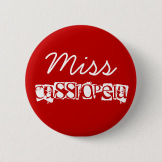 Badge Rond 5 Cm Mlle, Cassiopeia