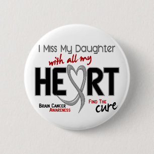 Badge Rond 5 Cm MLLE MY DAUGHTER du cancer du cerveau I
