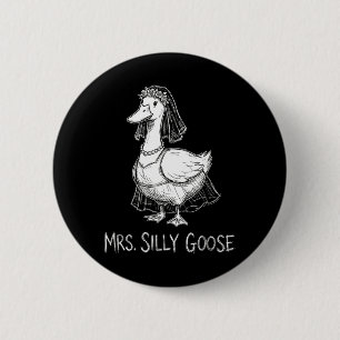 Badge Rond 5 Cm Mme Oie Ridicule Robe de Mariage Drôle Fiançailles