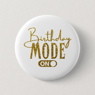 Badge Rond 5 Cm Mode Anniversaire activé   Anniversaire