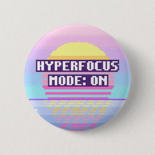 Badge Rond 5 Cm Mode Hyperfocus : sur le bouton pixel neurodiverge